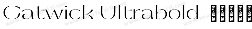 Gatwick Ultrabold字体转换